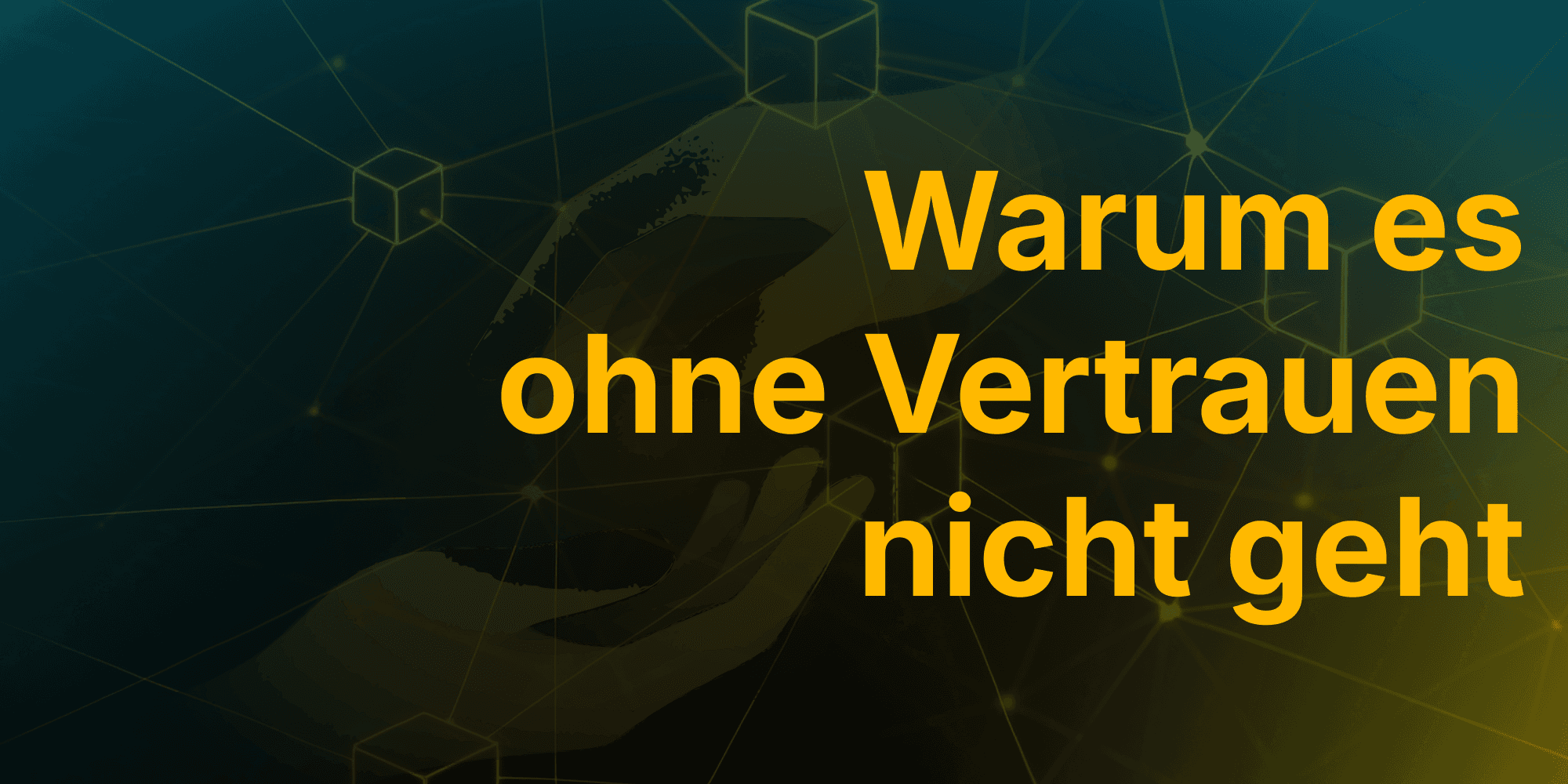Cover Image for Vertrauen muss nicht sein. - Wir erklären warum doch