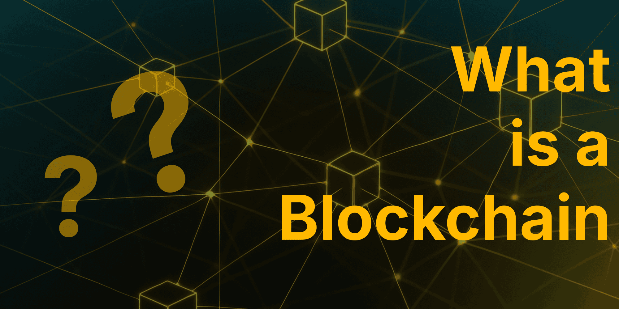 Cover Image for What is a Blockchain?