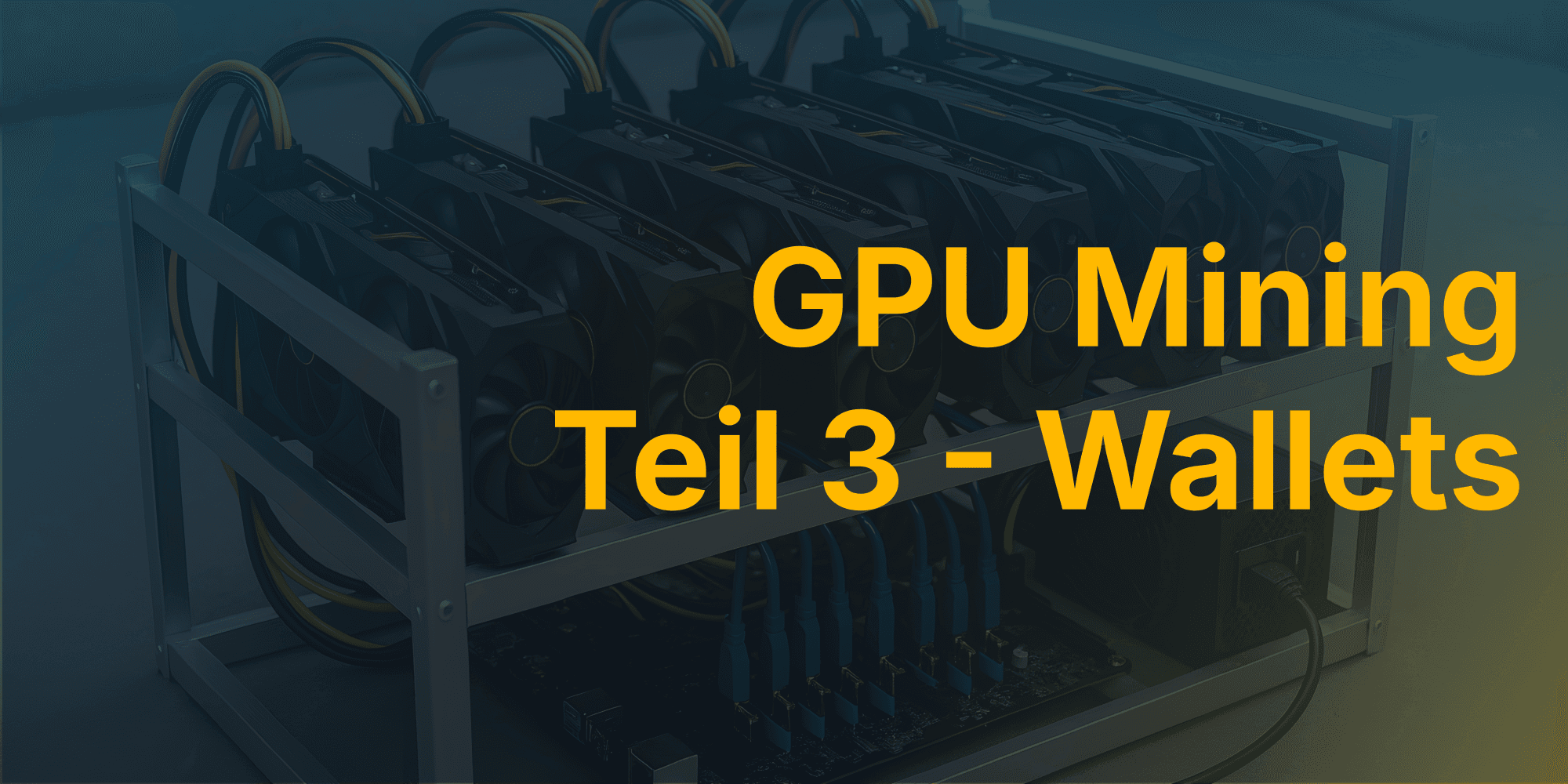 Cover Image for GPU Mining - Teil 3 - Wallets einrichten